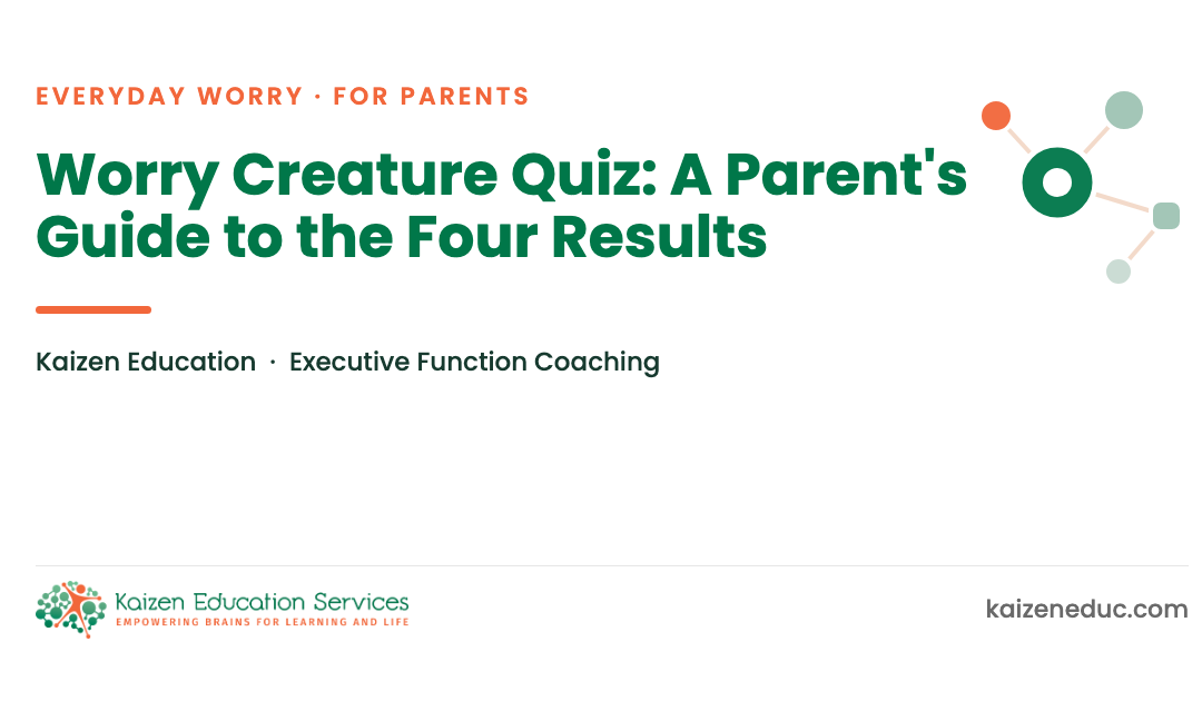 Worry Creature Quiz: A Parent’s Guide to the Four Results
