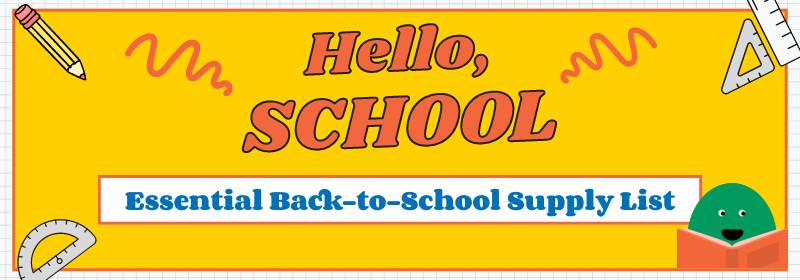 Article banner that reads "Essential Back-to-School Supply List"