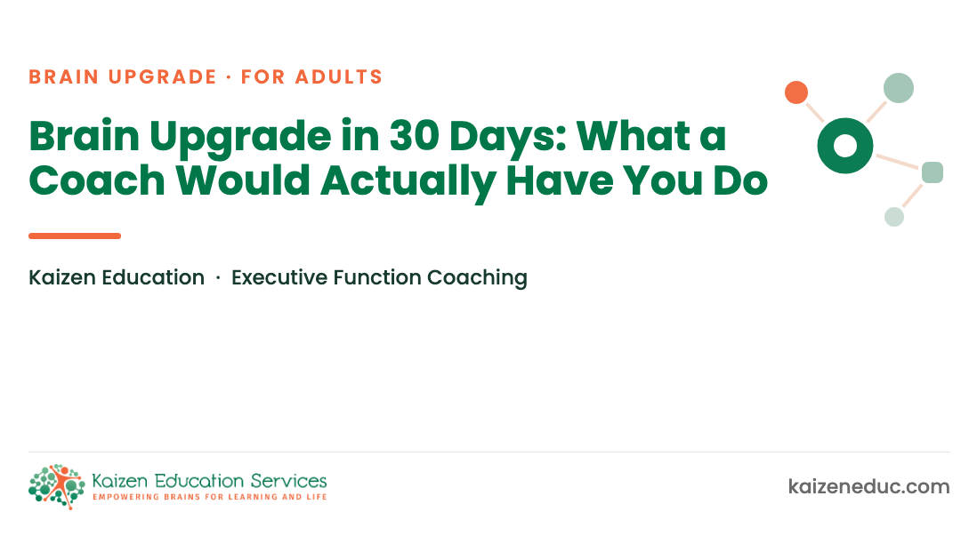 A 30-Day Executive Function Practice Plan, Without Brain-Upgrade Promises
