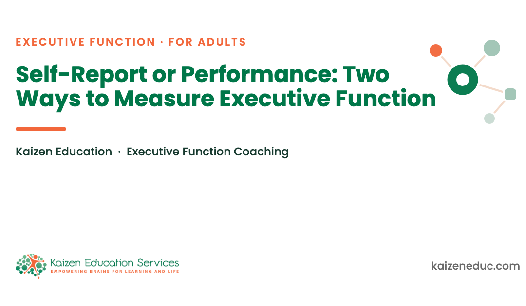 Self-Report or Performance: Two Ways to Measure Executive Function