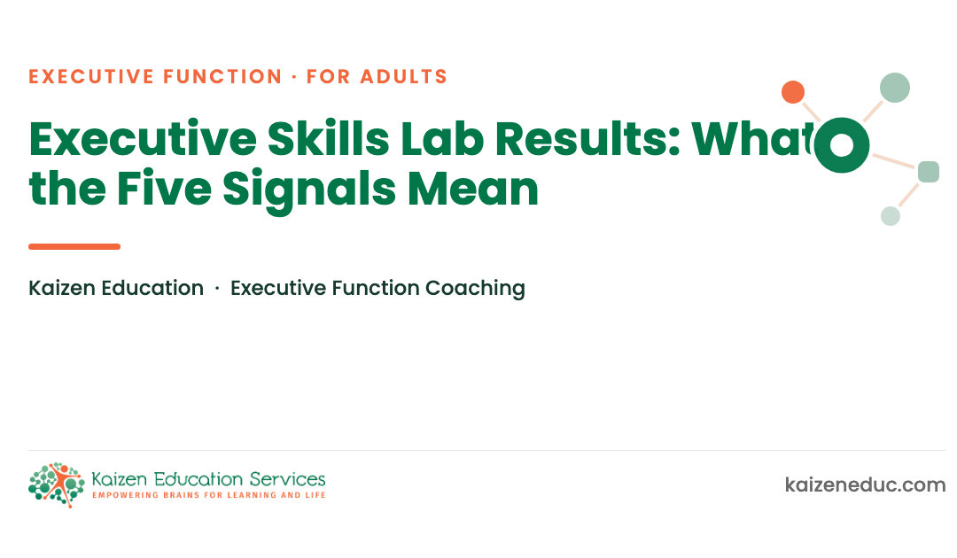 Executive Skills Lab Results: What the Five Signals Mean