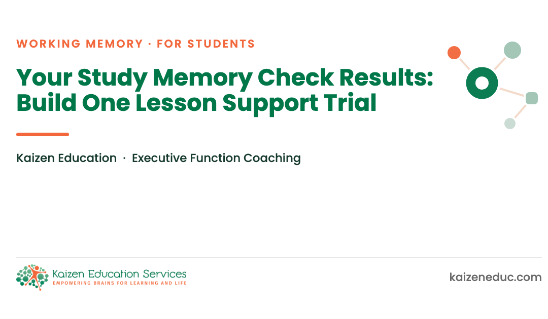 Your Study Memory Check Results: Build One Lesson Support Trial