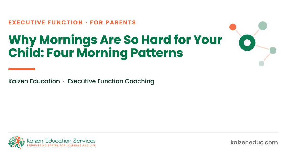 Why Mornings Are So Hard for Your Child: Four Morning Patterns
